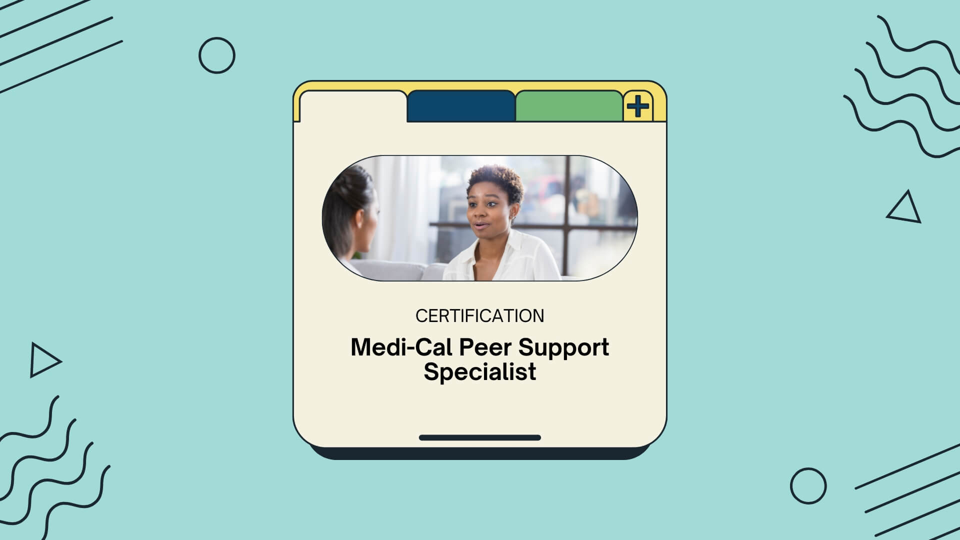 Medi-Cal Peer Support Specialist Training